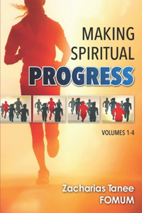 Making Spiritual Progress (Volumes 1 - 4)