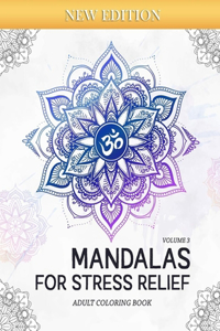 Mandalas for Stress-Relief (Volume 3)