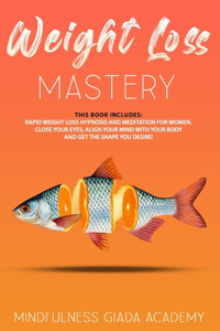 Weight Loss Mastery