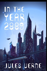 In the Year 2889 Illustrated