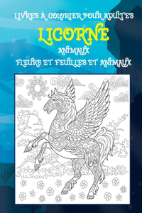 Livres à colorier pour adultes - Fleurs et feuilles et animaux - Animaux - Licorne