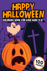 Happy Halloween Coloring Book For Kids Ages 4-8