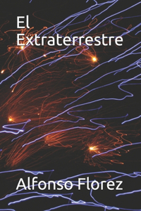 El Extraterrestre