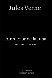 Alrededor de la Luna / Autour de la Lune