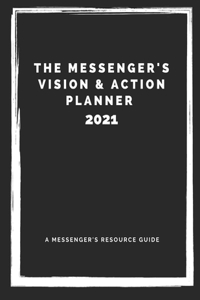 The Messenger's Vision & Action Planner for 2021