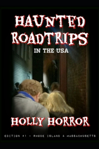 Haunted Road Trips in the USA