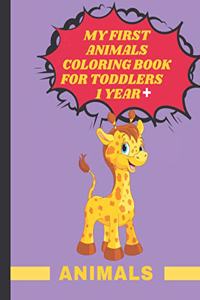 My First Animals Coloring Book for Toddlers 1 year