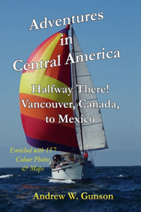 Adventures In Central America.