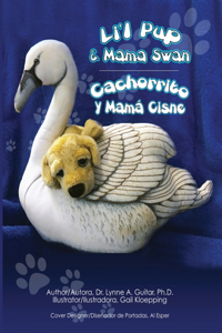 Li'l Pup & Mama Swan/Cachorrito y Mamá Cisne