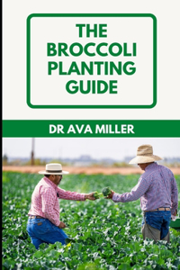 The Broccoli Planting Guide