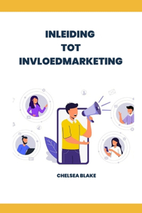 Inleiding Tot Invloedmarketing