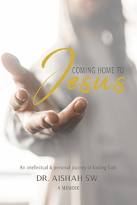 Coming Home to Jesus