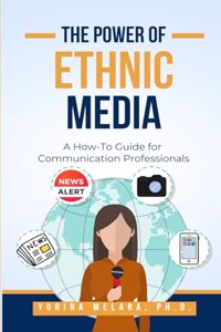 The Power of Ethnic Media