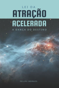 Lei da Atração Acelerada