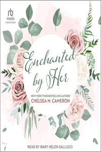 Enchanted by Her
