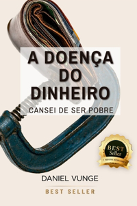 A doença do dinheiro