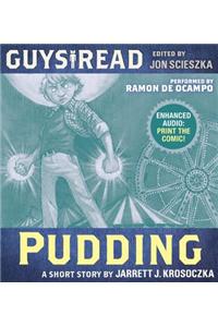 Guys Read: Pudding