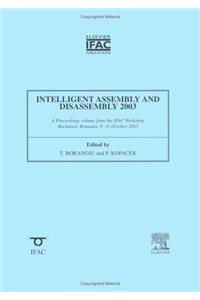 Intelligent Assembly and Disassembly 2003