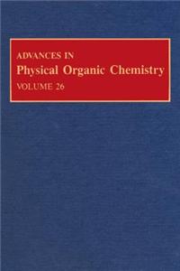 Advances in Physical Organic Chemistry