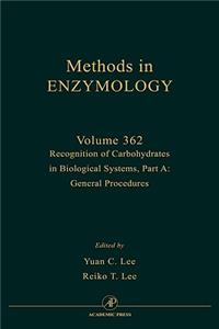 Recognition of Carbohydrates in Biological Systems, Part A: General Procedures: Volume 362