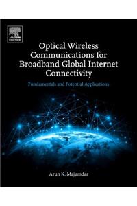 Optical Wireless Communications for Broadband Global Internet Connectivity