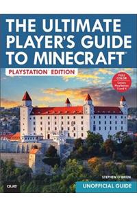 The Ultimate Player's Guide to Minecraft - PlayStation Edition