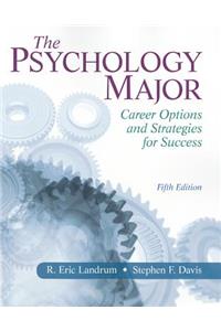 Psychology Major, The: Career Options and Strategies for Success