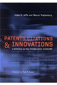 Patents, Citations, and Innovations: A Window on the Knowledge Economy