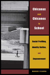 Chicanas and Chicanos in School
