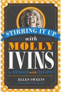 Stirring It Up with Molly Ivins