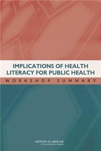 Implications of Health Literacy for Public Health