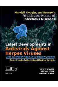 Mandell, Douglas, and Bennett's Principles and Practice of Infectious Diseases: Latest Developments in Antivirals