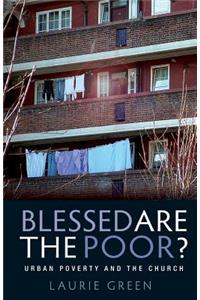 Blessed Are the Poor?