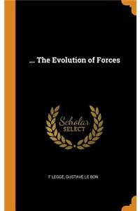 ... the Evolution of Forces