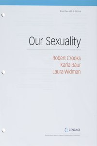 Bundle: Our Sexuality, Loose-Leaf Version, 14th + Mindtap for Crooks/Baur/Widman's Our Sexuality, 1 Term Printed Access Card