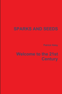 Sparks and Seeds