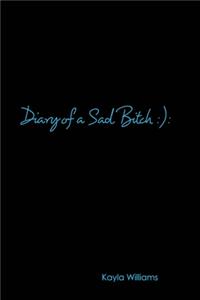 Diary of a Sad Bitch