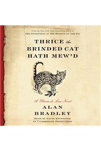 Thrice the Brinded Cat Hath Mew'd