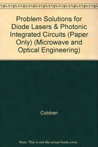 Problem Solutions for Diode Lasers and Photonic Integrated Circuits