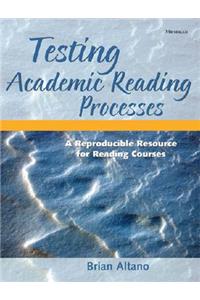 Testing Academic Reading Processes