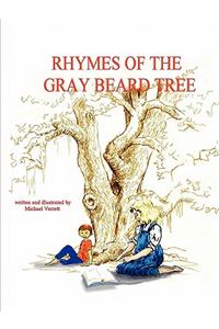 The Rhymes of the Gray Beard Tree