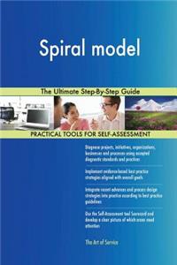 Spiral model The Ultimate Step-By-Step Guide