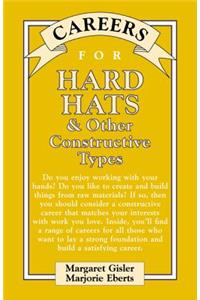 Careers for Hard Hats & Other Constructive Types