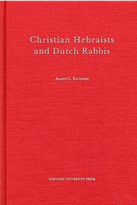 Christian Hebraists and Dutch Rabbis
