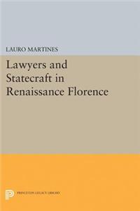 Lawyers and Statecraft in Renaissance Florence