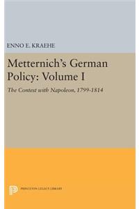 Metternich's German Policy, Volume I