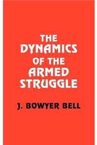 Dynamics of the Armed Struggle