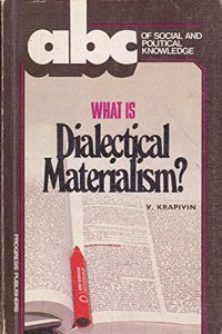 What is Dialectical Materialism?