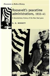 Roosevelt's Peacetime Administrations, 1933-41