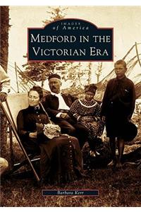 Medford in the Victorian Era
